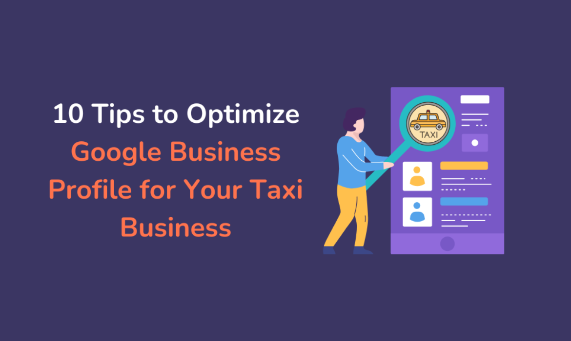 10 Tips to Optimize Google Business Profile for Your Taxi Business (1)