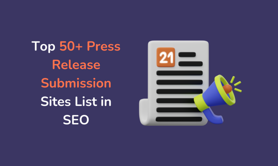 Top 50+ Press Release Submission Sites List in SEO