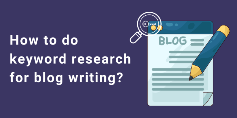 How to do keyword research for blog writing?