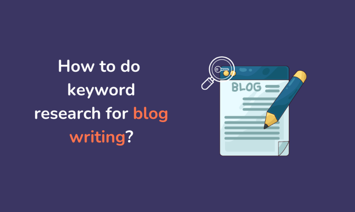 How to do keyword research for blog writing