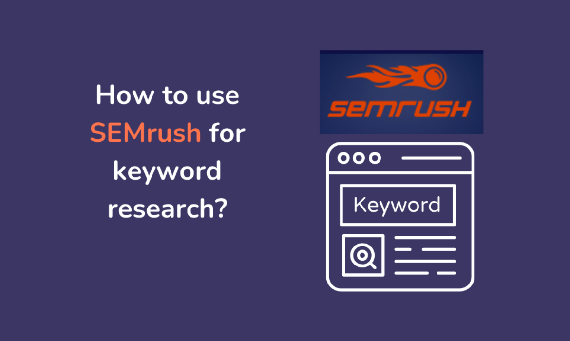 How to use SEMrush for keyword research