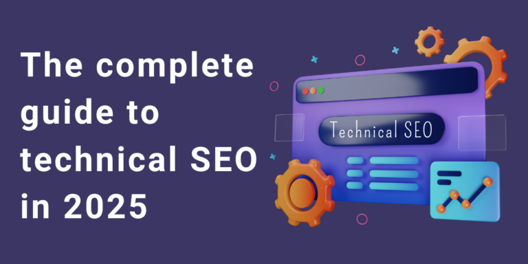 The complete guide to technical SEO in 2025