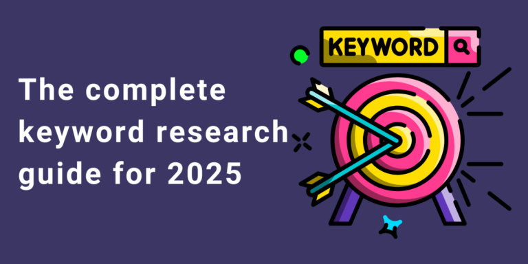 The complete keyword research guide for 2025