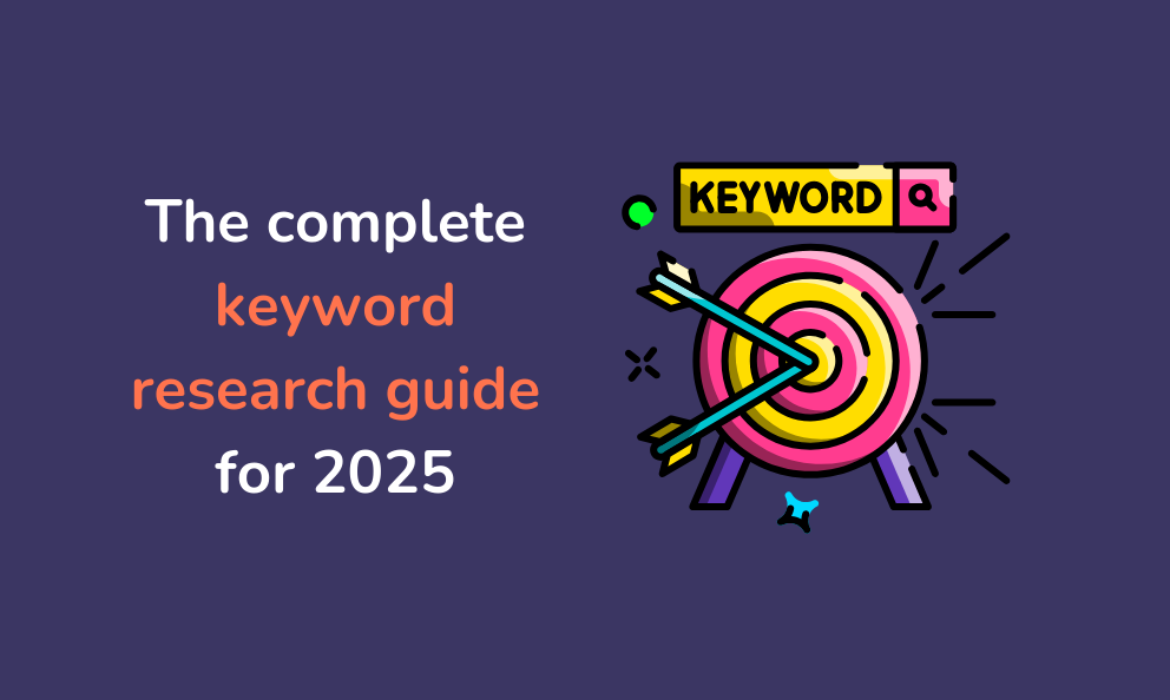 The complete keyword research guide for 2025