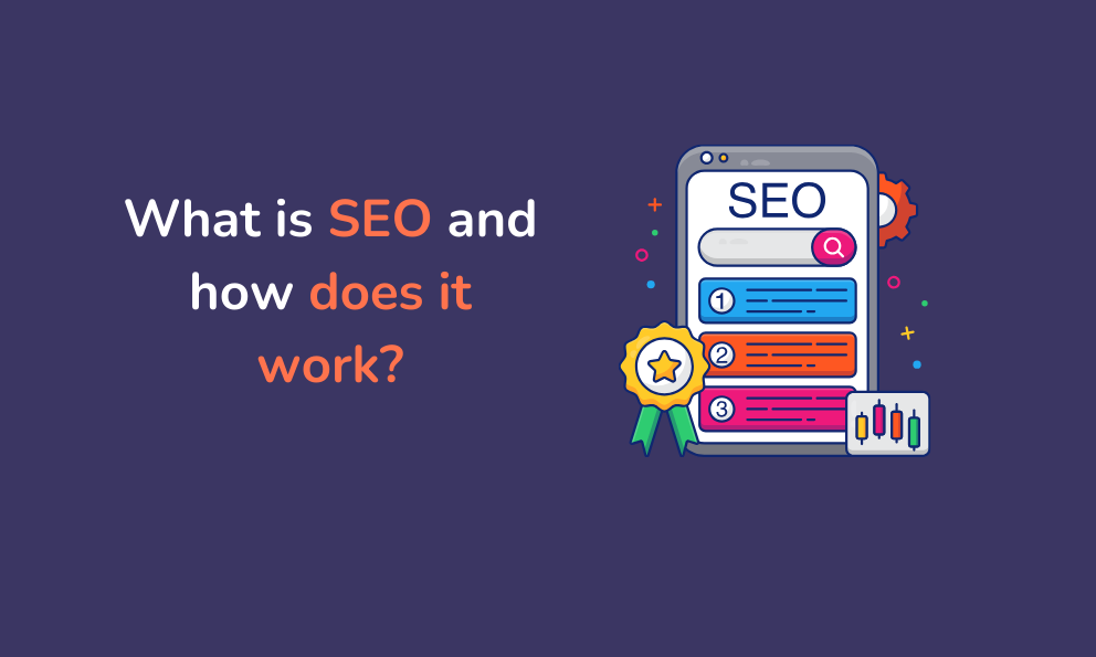 What is SEO and how does it work