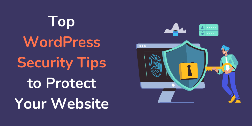 Top WordPress Security Tips to Protect Your Website